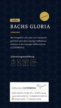 Laden Sie das Bild in den Galerie-Viewer, Bachs Gloria Kaffee

